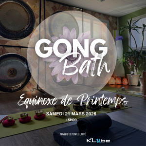 Gong Bath - EQUINOXE 21 mars - 15H00