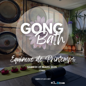 Gong Bath - EQUINOXE 21 mars - 17H00