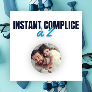 Instant complice à 2