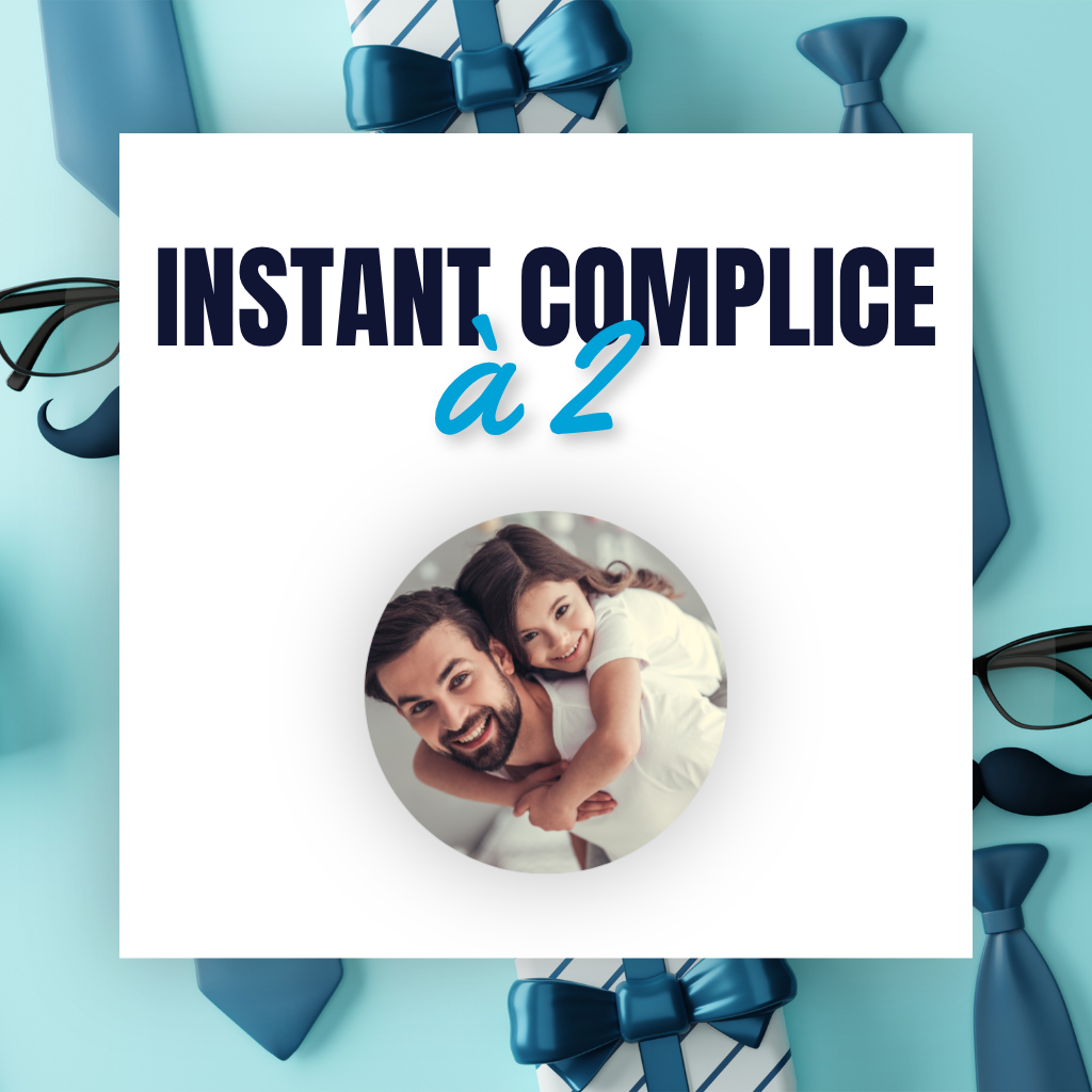 Instant complice à 2
